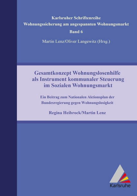Gesamtkonzept Wohnungslosenhilfe als Instrument kommunaler Steuerung im Sozialen Wohnungsmarkt - 