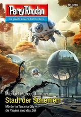 Perry Rhodan 3286: Stadt der Schemen -  Michael Marcus Thurner