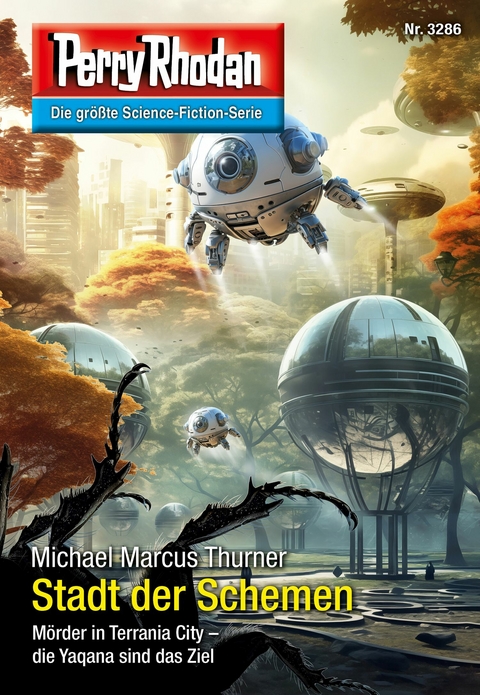 Perry Rhodan 3286: Stadt der Schemen -  Michael Marcus Thurner