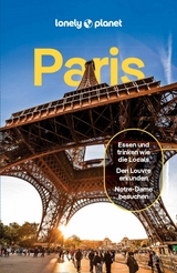 LONELY PLANET Reiseführer E-Book Paris - Alexis Averbuck, Jean-Bernard Carillet, Fabienne Fong Yan, Rooksana Hossenally, Madeleine Rothery, Nicola Leigh Stewart