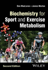 Biochemistry for Sport and Exercise Metabolism -  Donald MacLaren,  James Morton