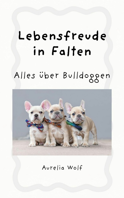 Lebensfreude in Falten - Aurelia Wolf