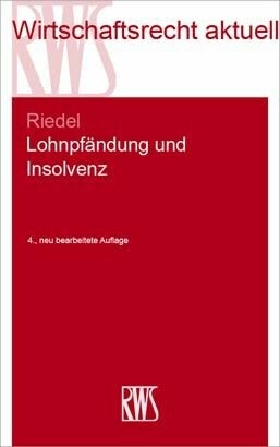 Lohnpfändung und Insolvenz -  Ernst Riedel