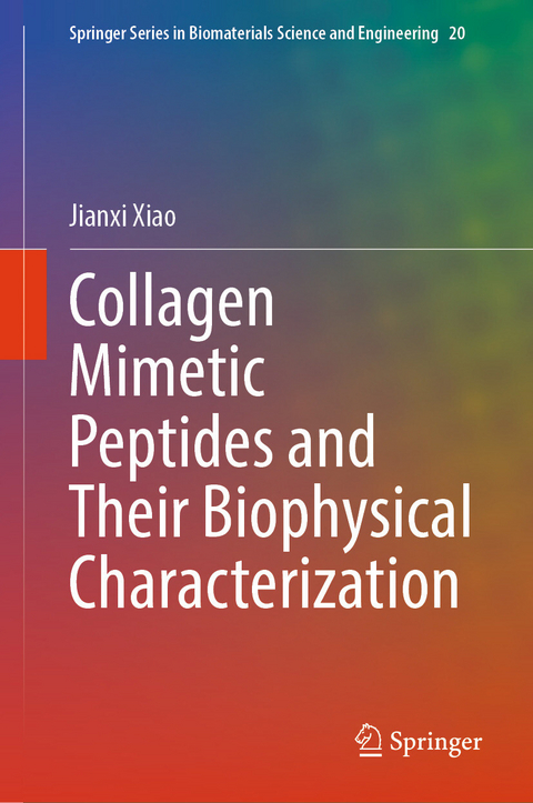 Collagen Mimetic Peptides and Their Biophysical Characterization - Jianxi Xiao