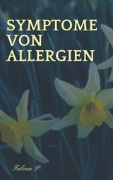 Symptome von Allergien - Fabian Pscherer