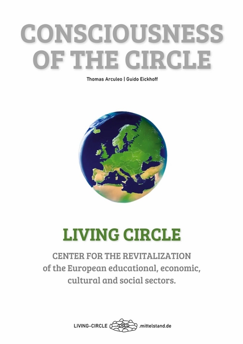 Consciousness of the Circle - Living Circle - Thomas Arculeo, Guido Eickhoff