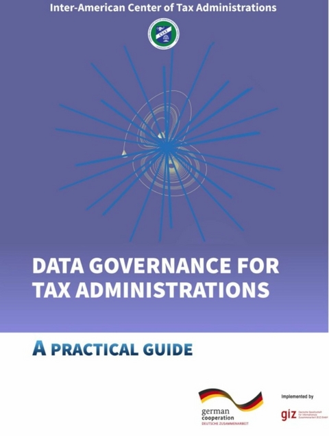 Data Governance for Tax Administrations -  Inter-American Center of Tax Administrations - CIAT