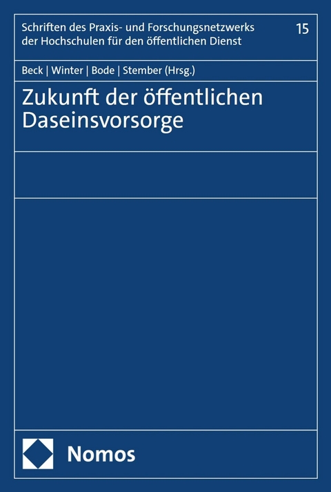 Zukunft der öffentlichen Daseinsvorsorge - 