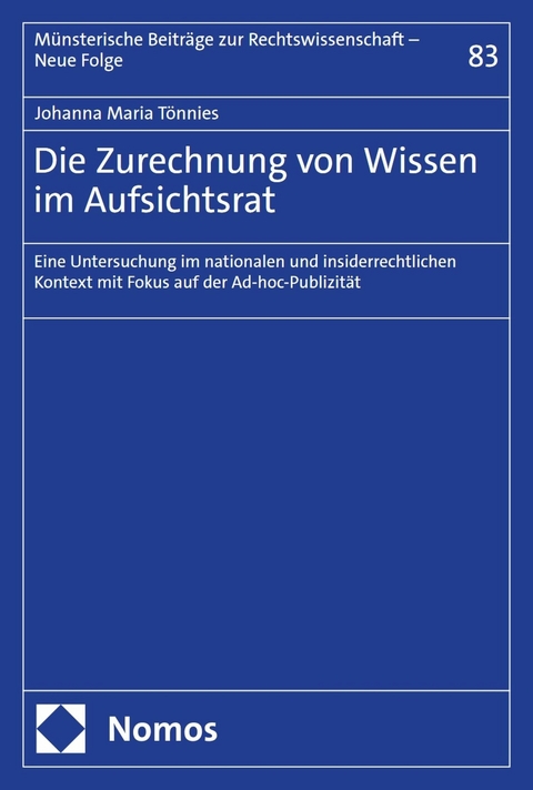 Die Zurechnung von Wissen im Aufsichtsrat - Johanna Maria Tönnies