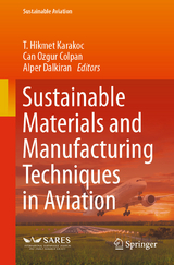 Sustainable Materials and Manufacturing Techniques in Aviation - 