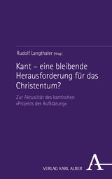 Kant – eine bleibende Herausforderung für das Christentum? - 