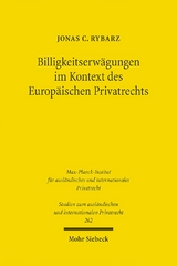 Billigkeitserwägungen im Kontext des Europäischen Privatrechts - Jonas C. Rybarz