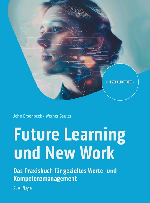 Future Learning und New Work -  John Erpenbeck,  Werner Sauter