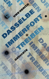 Dasselbe immerfort treiben - Uwe Herith