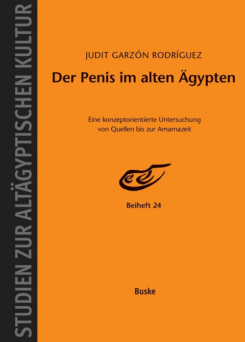 Der Penis im alten Ägypten -  Judit Garzon Rodriguez