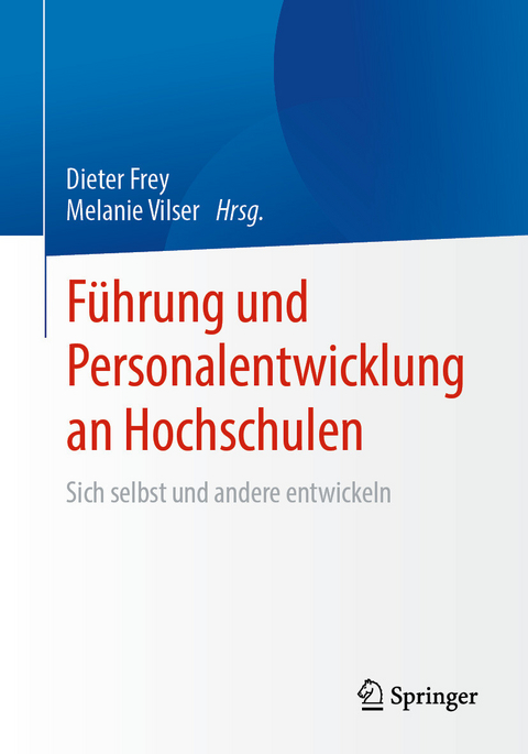 Führung und Personalentwicklung an Hochschulen - 