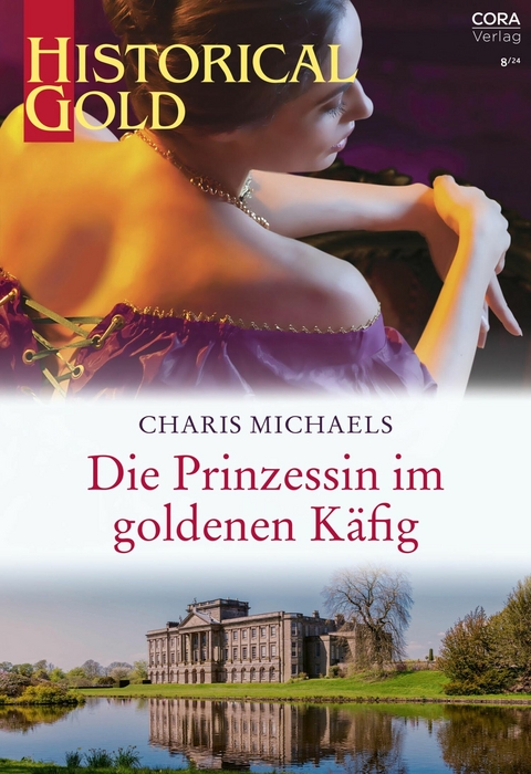 Die Prinzessin im goldenen Käfig -  Charis Michaels