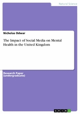 The Impact of Social Media on Mental Health in the United Kingdom - Nicholas Odwar