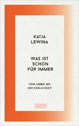 Was ist schon für immer -  Katja Lewina