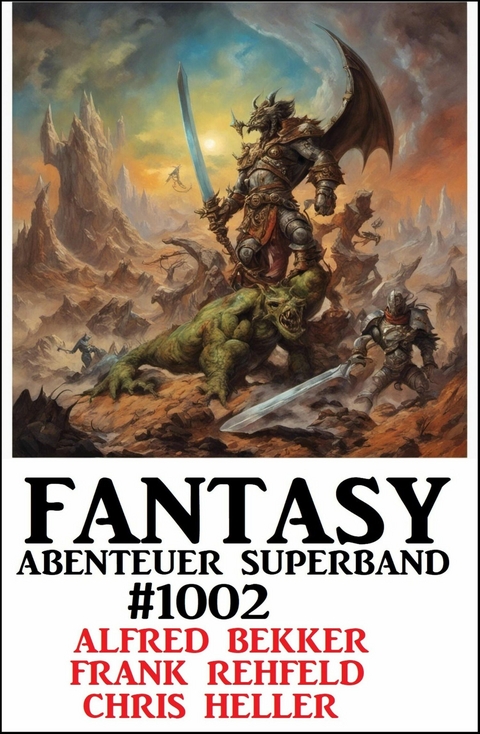 Fantasy Abenteuer Superband 1002 -  Alfred Bekker,  Frank Rehfeld,  Chris Heller