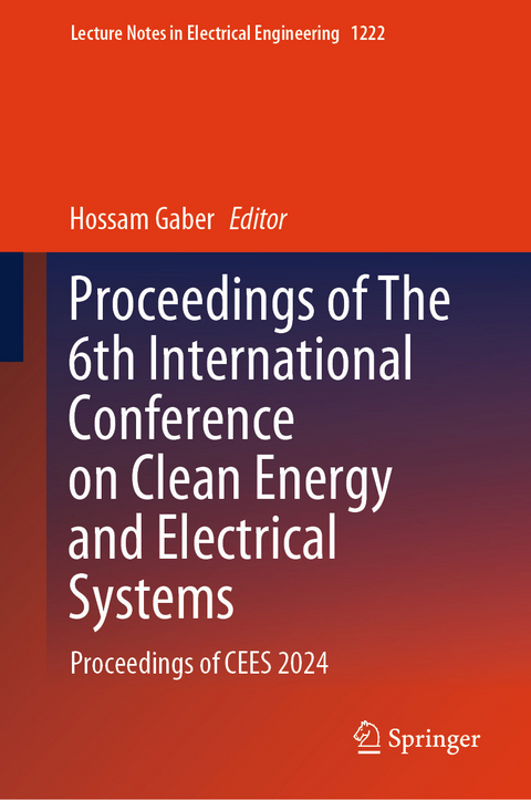 Proceedings of The 6th International Conference on Clean Energy and Electrical Systems - 