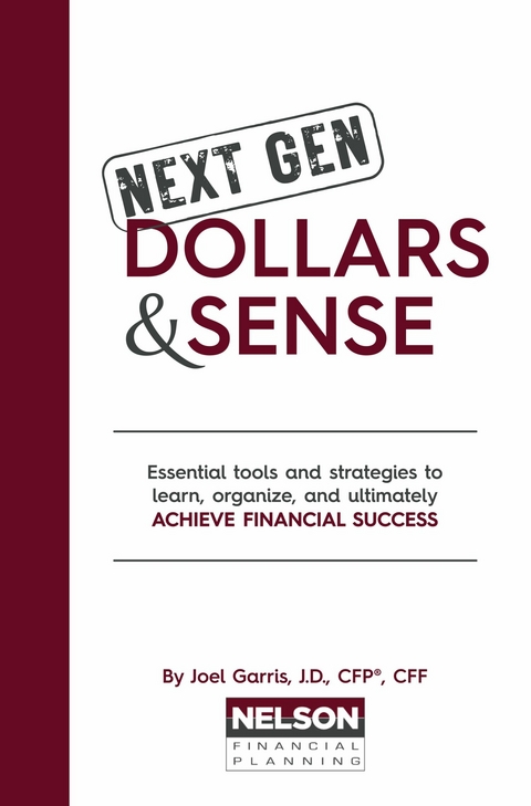 Next Gen Dollars and Sense - CFP J.D.  CFF Joel Garris