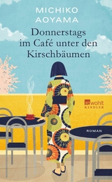 Donnerstags im Café unter den Kirschbäumen - Michiko Aoyama