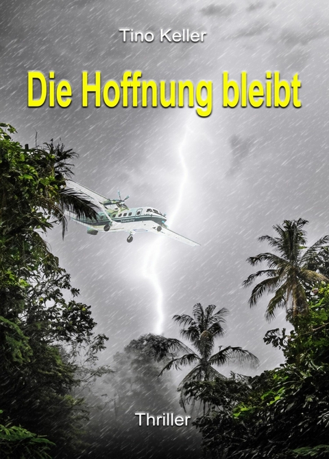 Die Hoffnung bleibt - Tino Keller