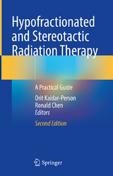 Hypofractionated and Stereotactic Radiation Therapy - 