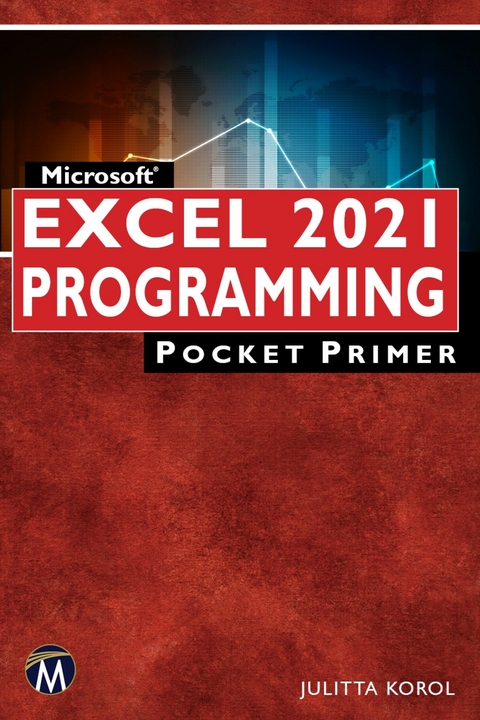 Microsoft Excel 2021 Programming Pocket Primer -  Mercury Learning and Information,  Julitta Korol