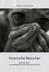 Kosmische Besucher - John D. Bancroft