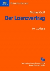 Der Lizenzvertrag - Groß, Michael