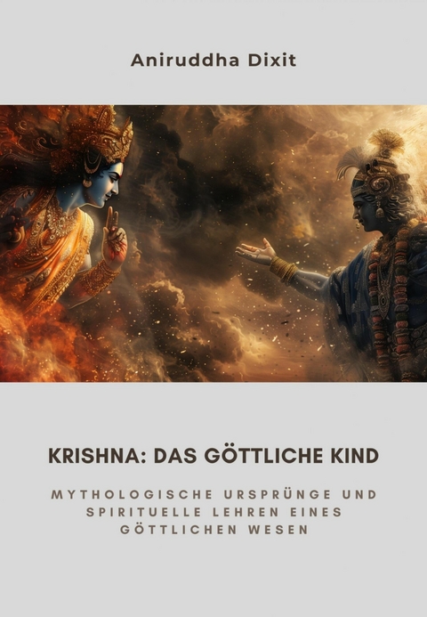 Krishna:  Das Göttliche Kind - Aniruddha Dixit