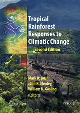 Tropical Rainforest Responses to Climatic Change - Bush, Mark; Flenley, John; Gosling, William