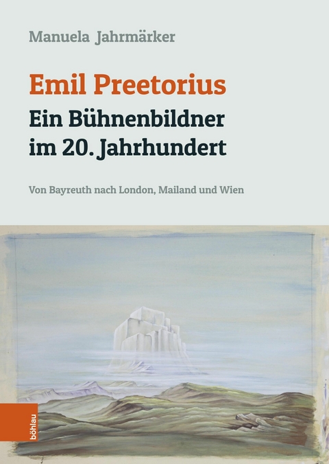 Emil Preetorius: Ein Bühnenbildner im 20. Jahrhundert -  Manuela Jahrmärker