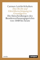 Das Recht auf Gleichberechtigung im Grundgesetz -  Carmen Leicht-Scholten