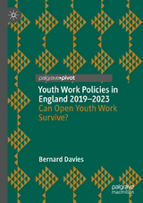 Youth Work Policies in England 2019-2023 - Bernard Davies