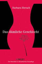 Das dämliche Geschlecht - Bierach, Barbara