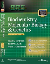 BRS Biochemistry, Molecular Biology, and Genetics - Swanson, Todd A.; Glucksman, Marc J.; Kim, Sandra I.