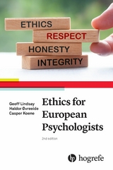 Ethics for European Psychologists -  Casper Koene,  Geoff Lindsay,  Haldor ovreeide