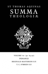 Summa Theologiae: Volume 60, Penance - Aquinas, Thomas; Masterson, Reginald; O'Brien, T. C.