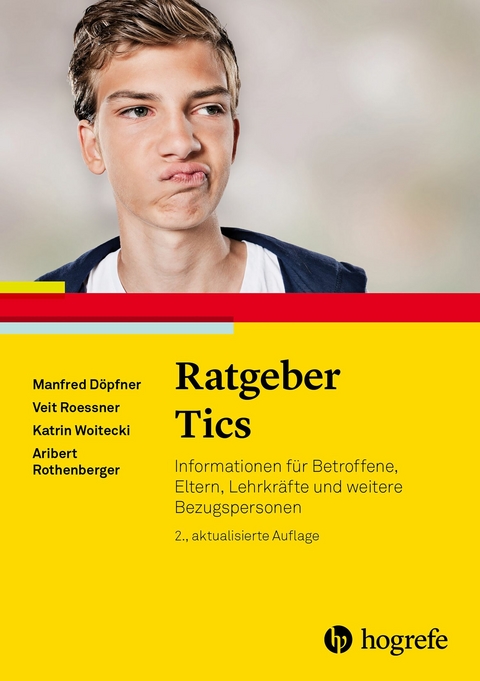 Ratgeber Tics - Manfred Döpfner, Veit Roessner, Katrin Woitecki, Aribert Rothenberger