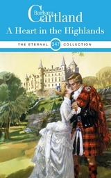 Heart in the Highlands -  Barbara Cartland