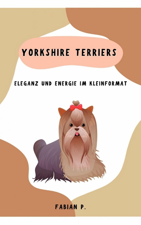 Yorkshire Terriers - Fabian Pscherer