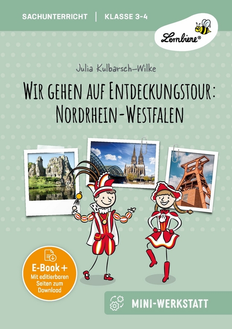 Wir gehen auf Entdeckungstour: Nordrhein-Westfalen -  Julia Kulbarsch-Wilke