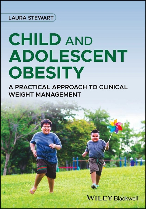 Child and Adolescent Obesity -  Laura Stewart