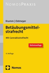 Betäubungsmittelstrafrecht - Carsten Krumm, Marco Ostmeyer