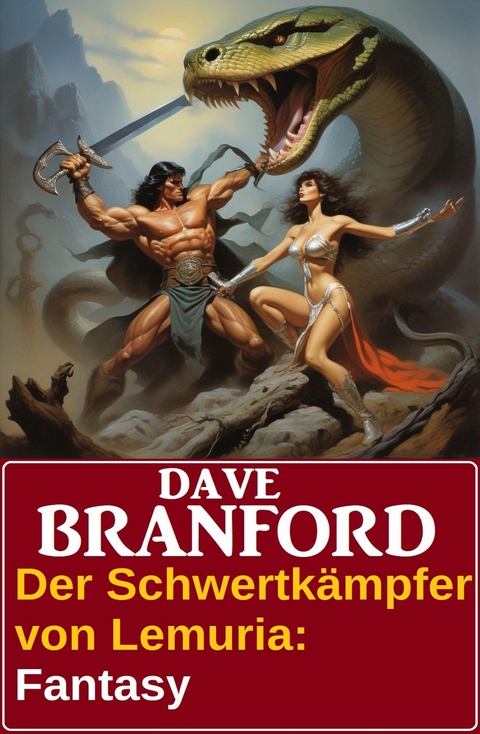 Der Schwertkämpfer von Lemuria: Fantasy -  Dave Branford