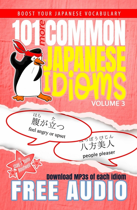 101 More Common Japanese Idioms -  Clay Boutwell,  Yumi Boutwell