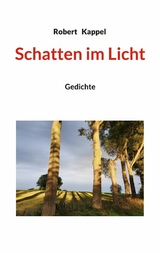 Schatten im Licht - Robert Kappel